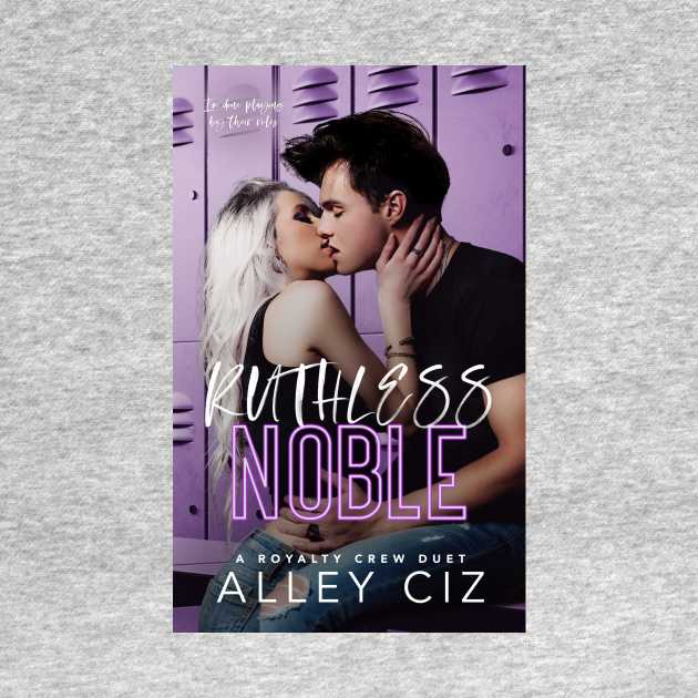 Ruthless Noble Cover by Alley Ciz